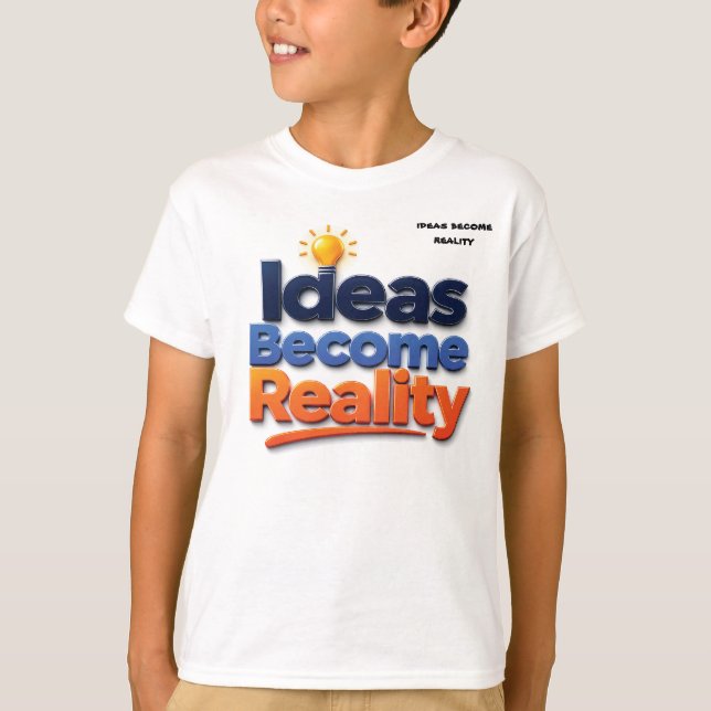 T-shirt Les idées deviennent réalité (Devant)