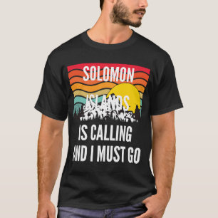 T-shirt Les Îles Salomon Appelent Et Je Dois Y Aller, Vave