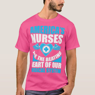 T-shirt Les infirmières américaines sont le coeur battant 