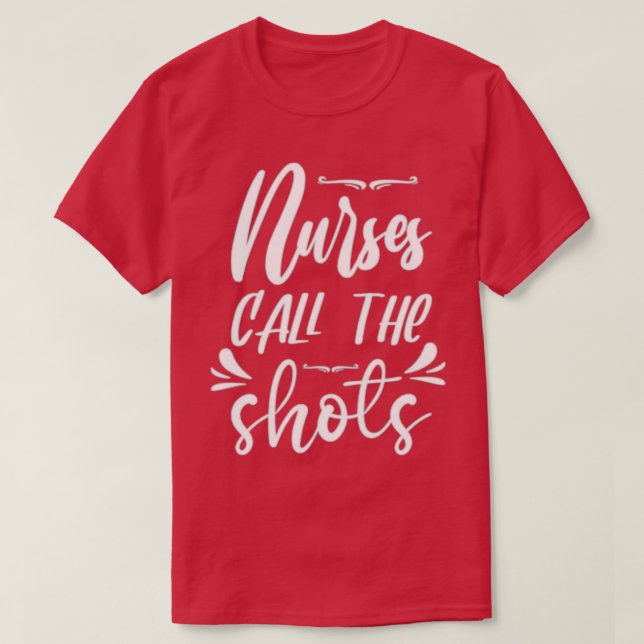T-shirt Les Infirmières Appelent Les Tirs 5 (Design devant)