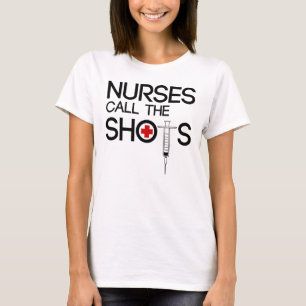 T-shirt les infirmières appellent les tirs