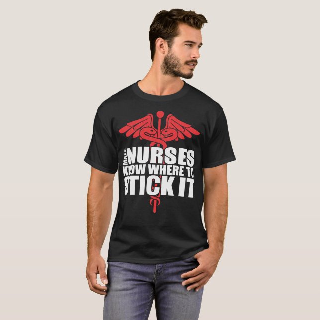T-shirt Les infirmières de mâle savent où le coller (Devant entier)