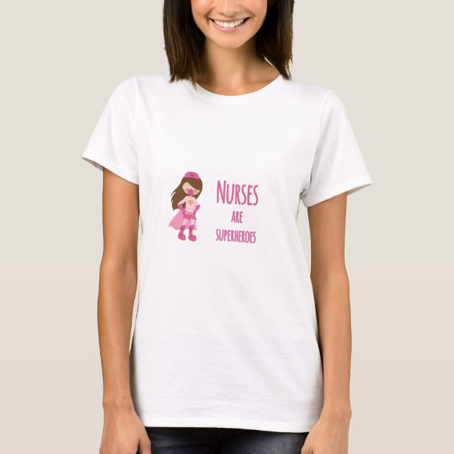 T-shirt Les infirmières sont des super-héros (Devant)