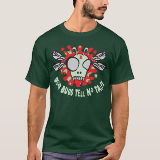 T-shirt Les insectes morts n'indiquent aucun avant de