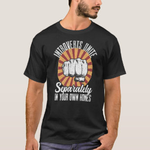 T-shirt Les Introvertis Antisociaux S'Unissent Séparément