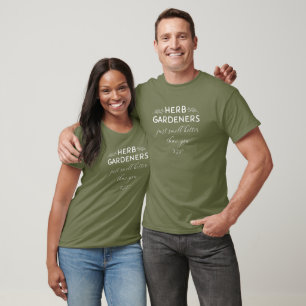 T-shirt Les Jardiniers D'Herbes Sentent Mieux Que Vous T-s