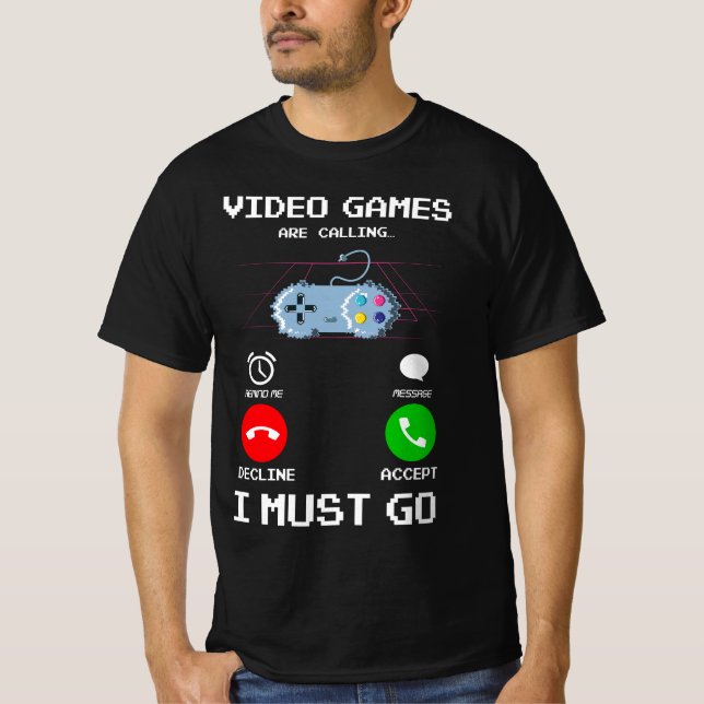 T-shirt Les Jeux Vidéo Appelent Et Je Dois Aller Gaming Dr (Devant)