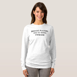 T-shirt Les joueurs de PONT le font avec la finesse - la