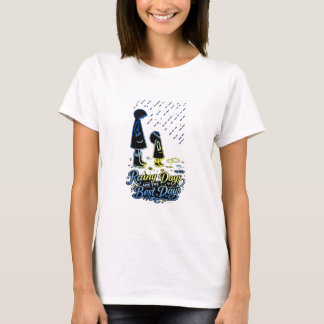 T-shirt Les jours de pluie sont les meilleurs jours Joli d