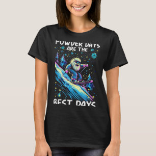 T-shirt Les jours de poudre sont les jours 