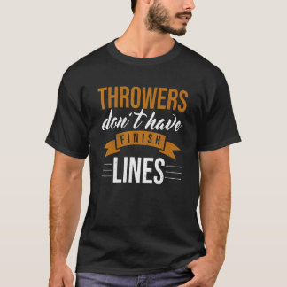 T-shirt Les lanceurs n'ont pas de lignes de finition Piste