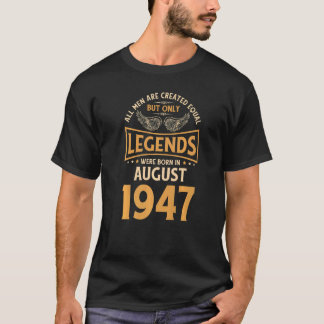 T-shirt Les Légendes D'Anniversaire Sont Nées En Août 1947