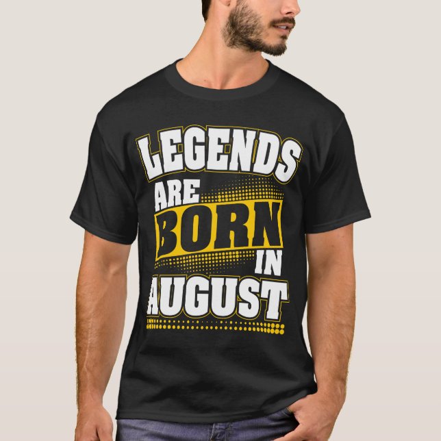 T-shirt les légendes naissent en août (Devant)