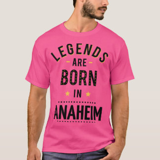 T-shirt Les Légendes Sont Nées À Anaheim