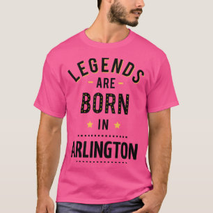 T-shirt Les Légendes Sont Nées À Arlington