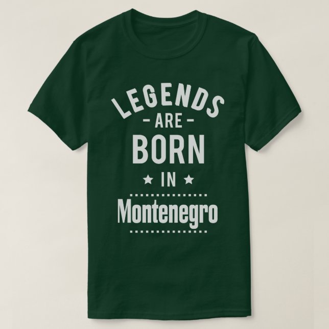 T-shirt Les Légendes Sont Nées Au Monténégro 1 (Design devant)