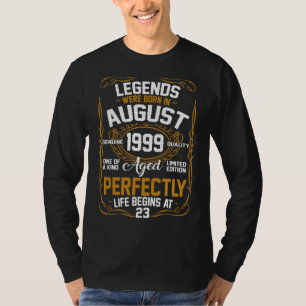 T-shirt Les Légendes Sont Nées En Août 1999 23ème Annivers