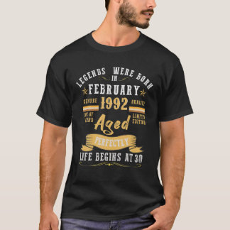 T-shirt Les Légendes Sont Nées En Février 1992 - Aged Perf