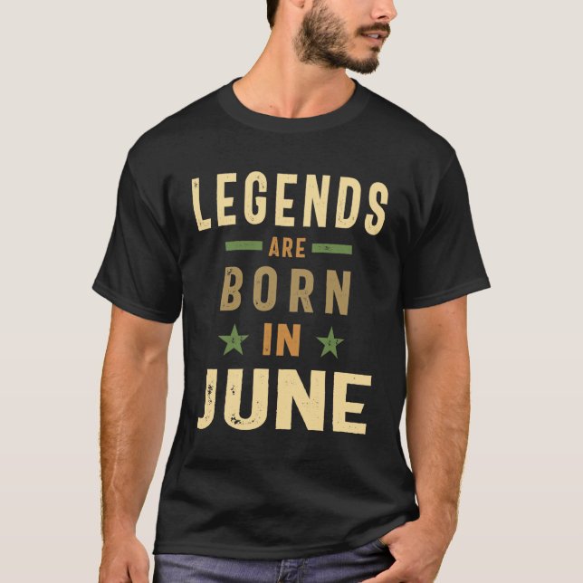 T-shirt Les Légendes Sont Nées En Juin Anniversaire Design (Devant)
