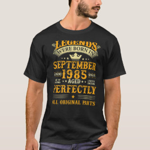 T-shirt Les Légendes Sont Nées En Septembre 1985 37 Ans 37