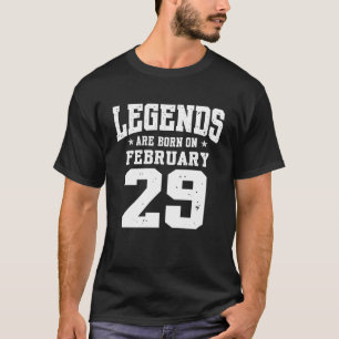 T-shirt Les légendes sont nées le 29 février