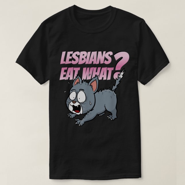 T-shirt Les lesbiennes mangent ce qui est drôle LGBTQ Humo (Design devant)