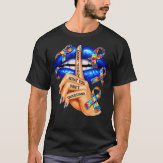 T-shirt Les lèvres ne jugent pas ce qu'elles ne comprennen