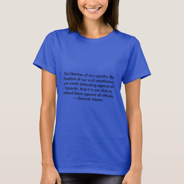 T-shirt Les libertés de notre pays, la liberté de nous... (Devant)