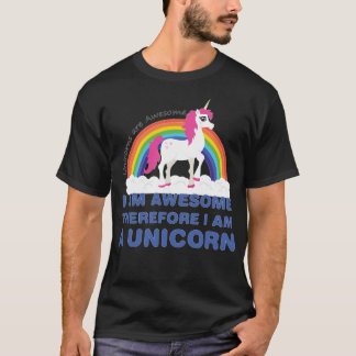 T-shirt Les licornes sont impressionnantes par conséquent