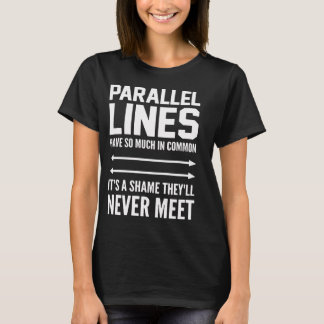 T-shirt Les lignes parallèles ne rencontrent jamais le