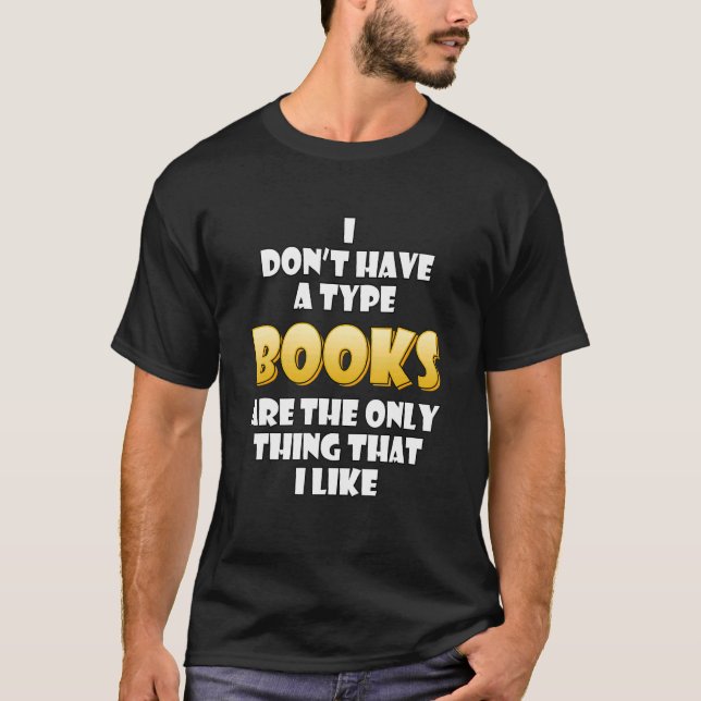 T-shirt Les Livres Sont La Seule Chose Que J'Aime Fast Spe (Devant)