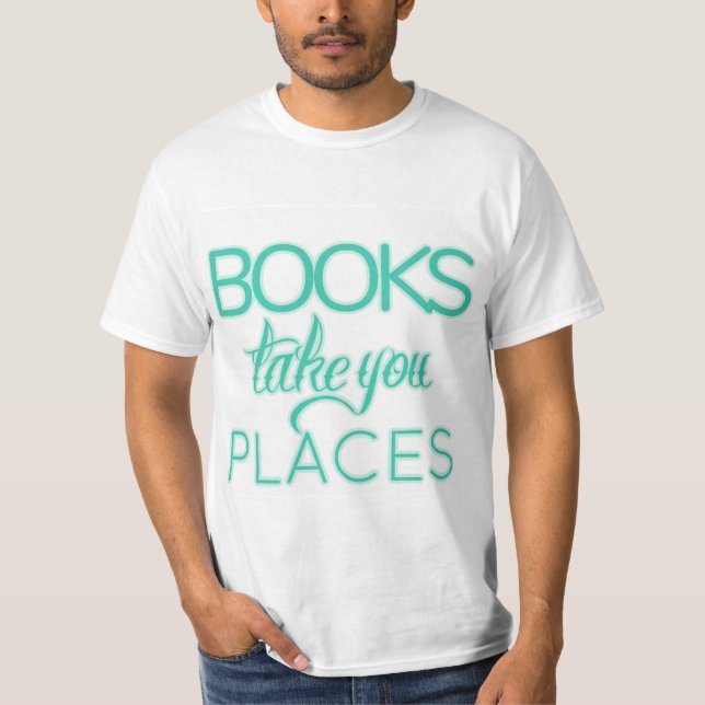 T-shirt Les livres vous emmènent dans les lieux (Devant)