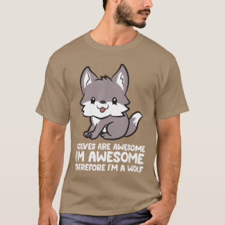 T-shirt Les loups sont géniaux, je suis génial donc je sui