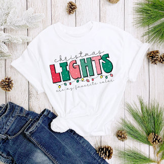 T-shirt Les lumières de Noël sont mes couleurs préférées a