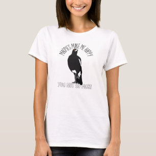 T-shirt Les Magpies me rendent heureux que vous ne soyez p