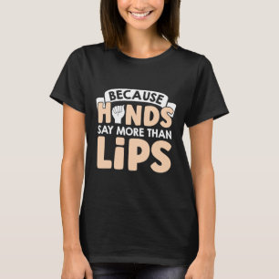 T-shirt Les mains disent plus que les lèvres Langue Signal