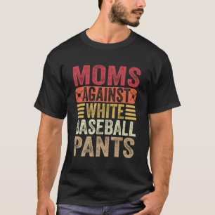 T-shirt Les mamans contre le baseball blanc Pantalons Femm