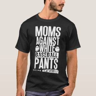 T-shirt Les mamans contre les pantalons de baseball blanc 
