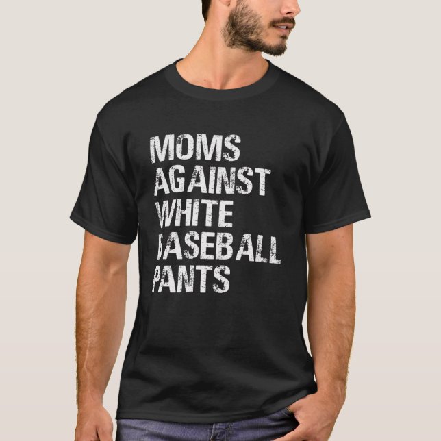 T-shirt Les mamans contre les pantalons de baseball blanc  (Devant)