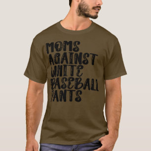 T-shirt Les mamans contre les pantalons de baseball blanc 