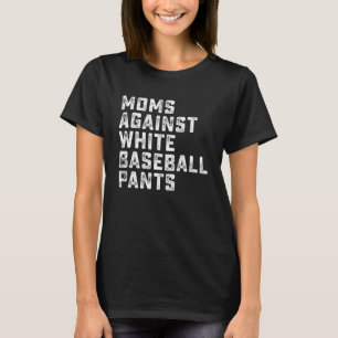 T-shirt Les mamans contre les pantalons de baseball blanc 