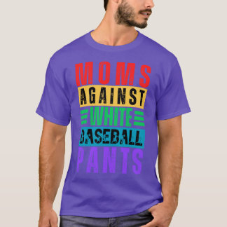 T-shirt Les mamans contre les pantalons de baseball blanc 