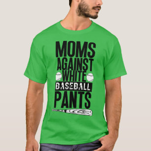 T-shirt Les mamans contre les pantalons de baseball blanc 