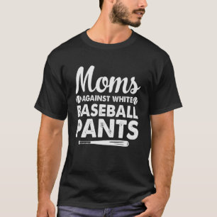 T-shirt Les mamans cool contre le baseball blanc pantalon