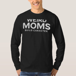 T-shirt Les mamans étranges construisent le personnage Fêt