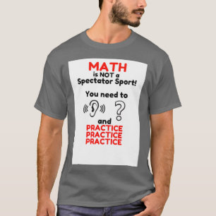 T-shirt Les mathématiques ne sont pas un sport de spectate
