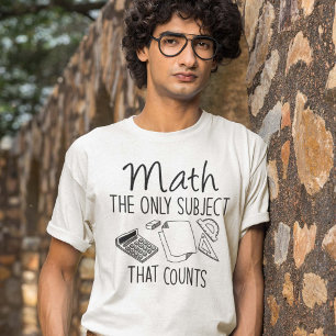 T-shirt Les Maths Le Seul Sujet Qui Compte