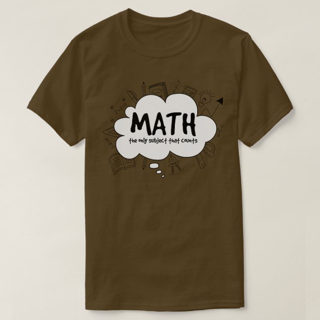 T-shirt Les Maths Le Seul Sujet Qui Compte (Design devant)