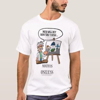 T-shirt Les maths sont inutiles