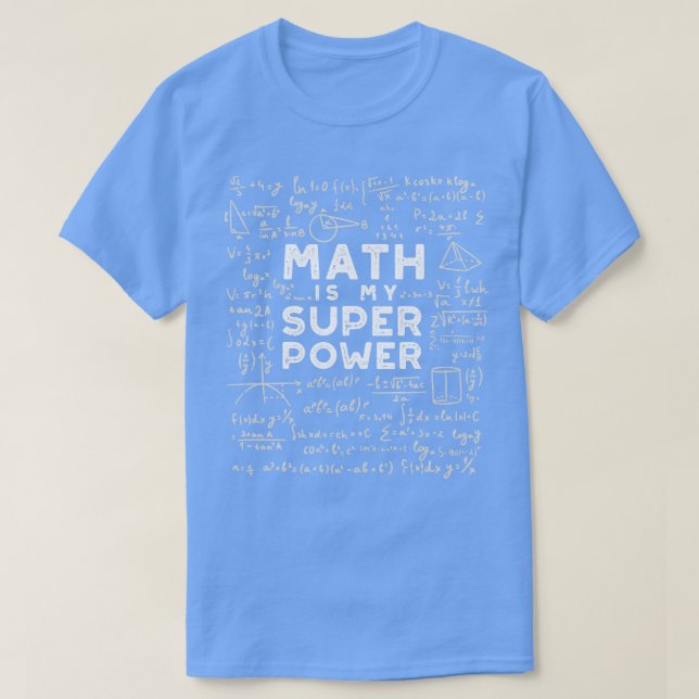 T-shirt Les maths sont mes maths de superpuissance (Design devant)